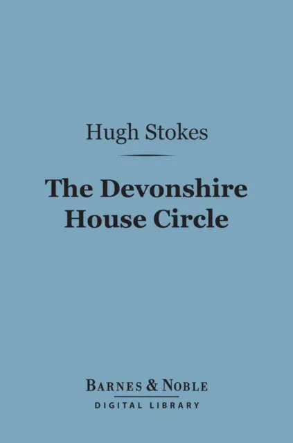 Devonshire House Circle (Barnes & Noble Digital Library)