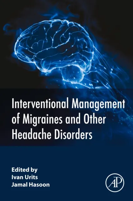 Interventional Management of Migraines and Other Headache Disorders