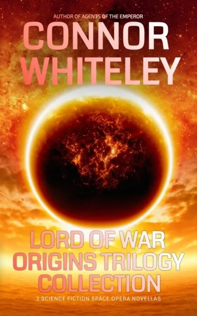 Lord Of War Origins Trilogy Collection: 3 Science Fiction Space Opera Novellas