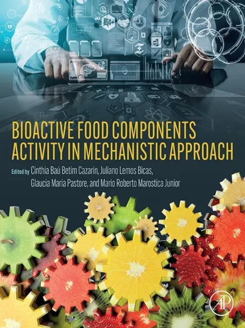 Bioactive Food Components Activity in Mechanistic Approach