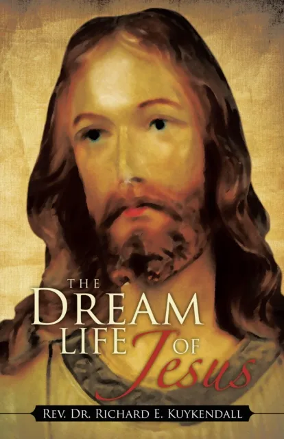 Dream Life of Jesus