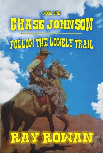 Chase Johnson - Follow The Lonely Trail