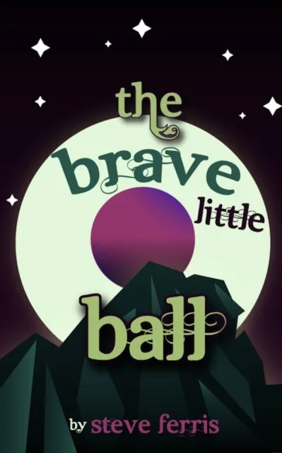 Brave Little Ball