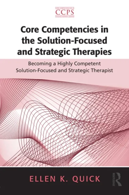 Core Competencies in the Solution-Focused and Strategic Therapies