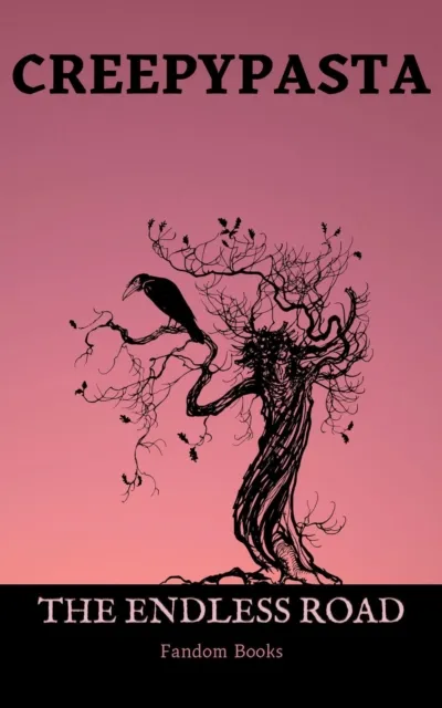 Creepypasta: The Endless Road