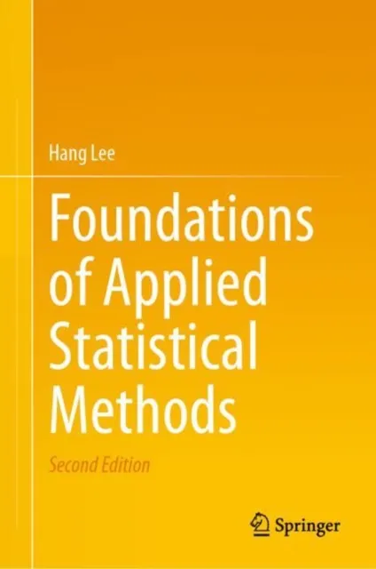 Foundations of Applied Statistical Methods