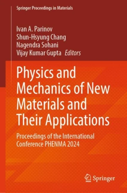 Physics and Mechanics of New Materials and Their Applications