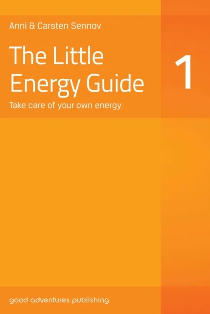 Little Energy Guide 1: Take Care of Your Own Energy