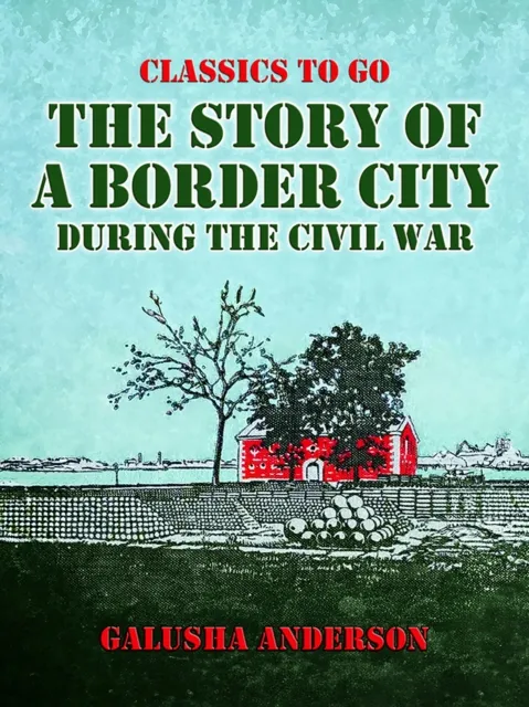 Story of a Border City during the Civil War
