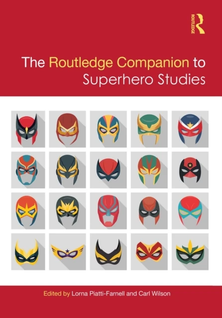 Routledge Companion to Superhero Studies