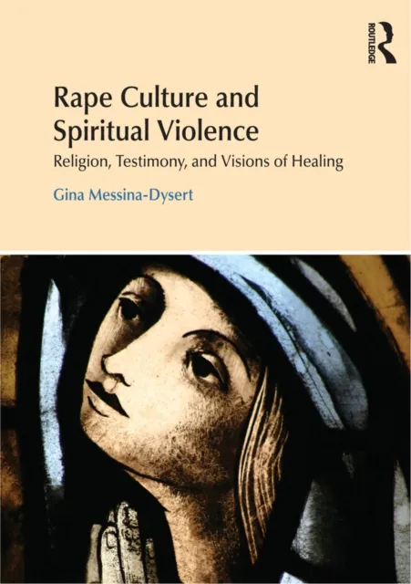 Rape Culture and Spiritual Violence