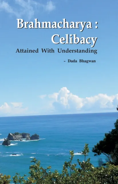 Brahmacharya: Celibacy With Understanding (Abr.) (In English)