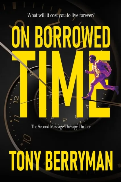 On Borrowed Time - the second massage therapy thriller