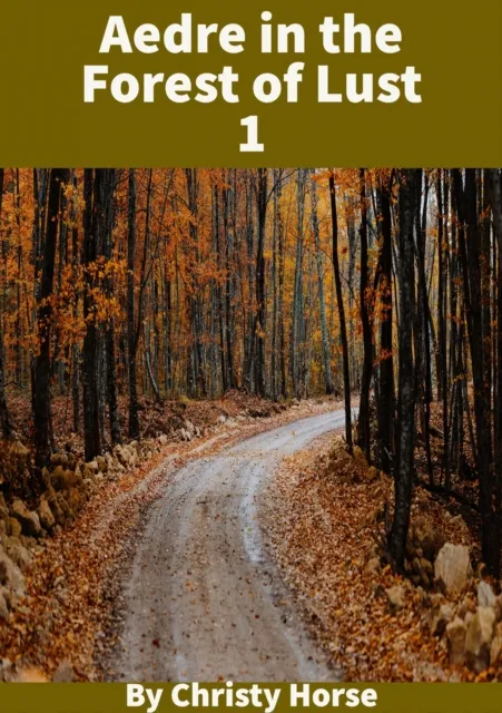 Aedre in the Forest of Lust 1