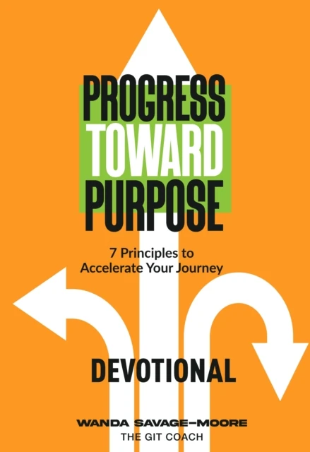Progress Toward Purpose Devotional