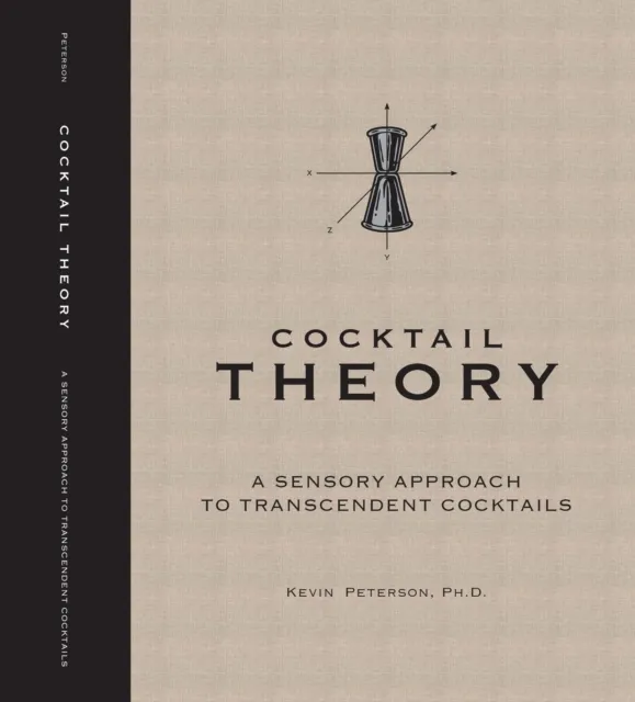 Cocktail Theory - A Sensory Approach to Transcendent Drinks