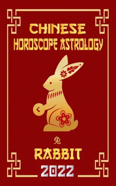 Rabbit Chinese Horoscope & Astrology 2022
