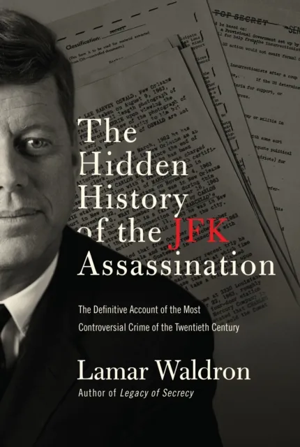 Hidden History of the JFK Assassination