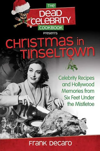 Dead Celebrity Cookbook Presents Christmas in Tinseltown