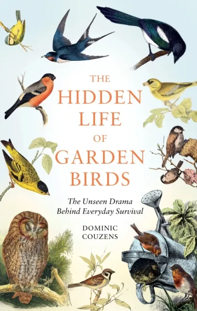Hidden Life of Garden Birds