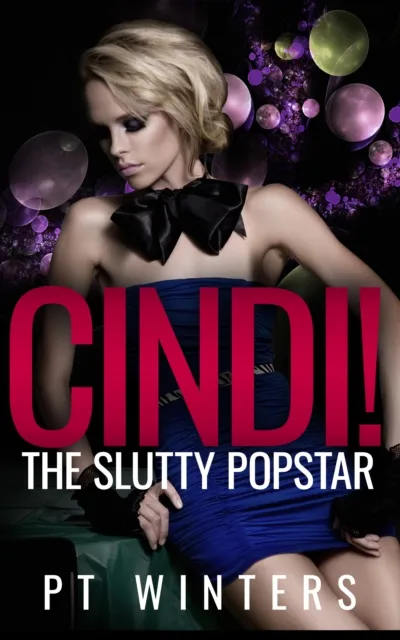 Cindi! The Slutty Popstar. An Exhibitionism Story