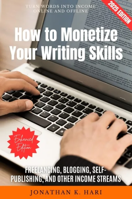 How to Monetize Your Writing Skills: