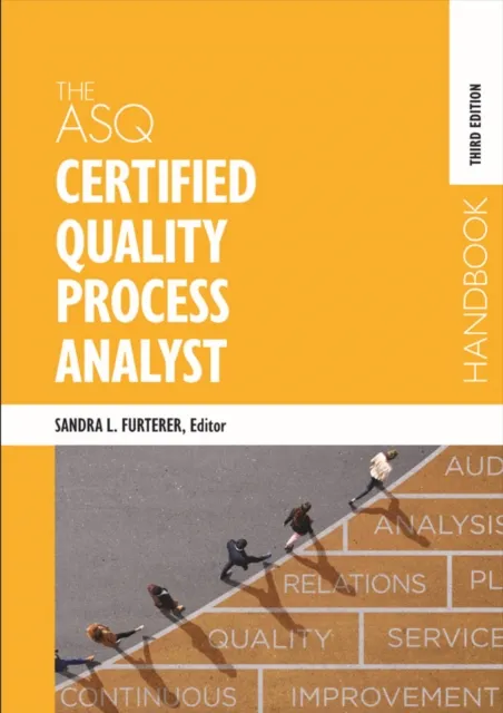 ASQ Certified Quality Process Analyst Handbook