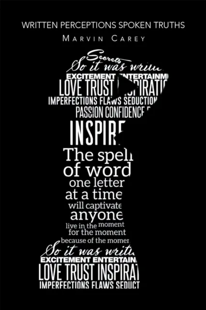 Written Perceptions Spoken Truths