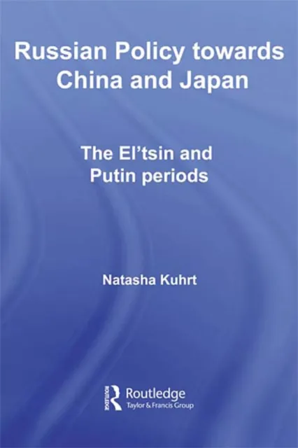 Russian Policy towards China and Japan