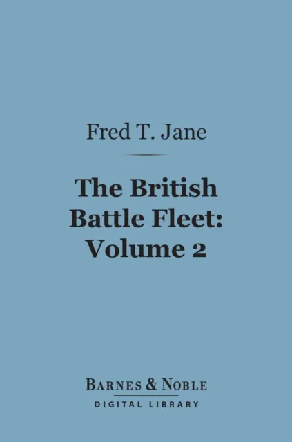 British Battle Fleet: Volume 2 (Barnes & Noble Digital Library)