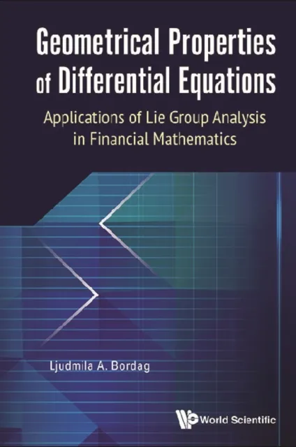 Geometrical Properties Of Differential Equations: Applications Of The Lie Group Analysis In Financial Mathematics