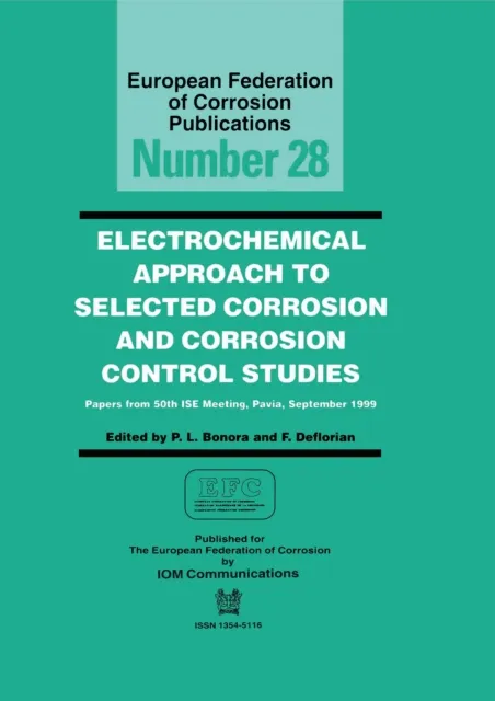 Electrochemical Approach to Selected Corrosion and Corrosion Control Studies (EFC 28)