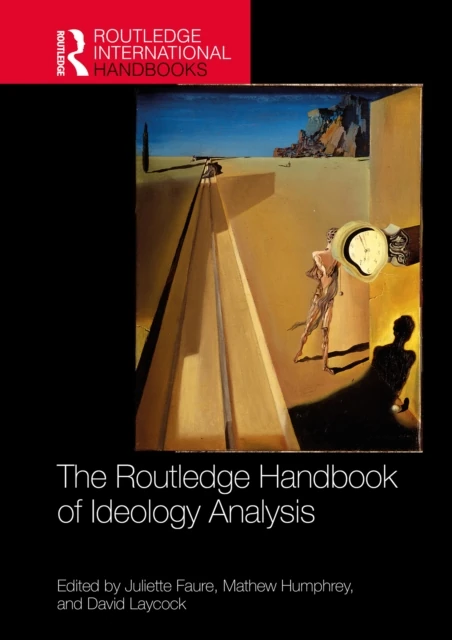Routledge Handbook of Ideology Analysis