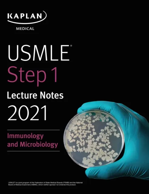 USMLE Step 1 Lecture Notes 2021: Immunology and Microbiology