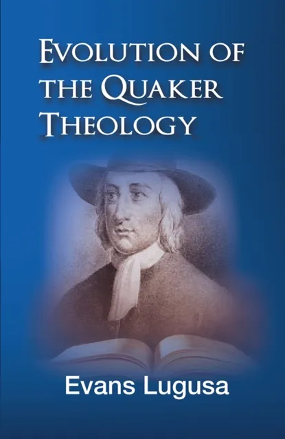 Evolution of Quaker Theology