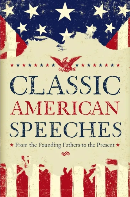 Classic American Speeches