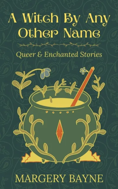 Witch By Any Other Name