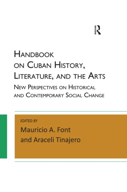 Handbook on Cuban History, Literature, and the Arts