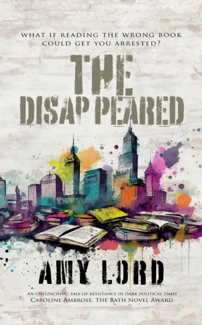 Disappeared: A page-turning bleak, dystopian fiction about survival and resistance