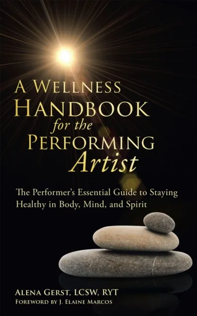 Wellness Handbook for the Performing Artist
