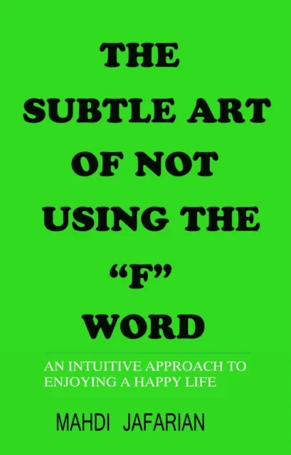 subtle art of not using the "F" word