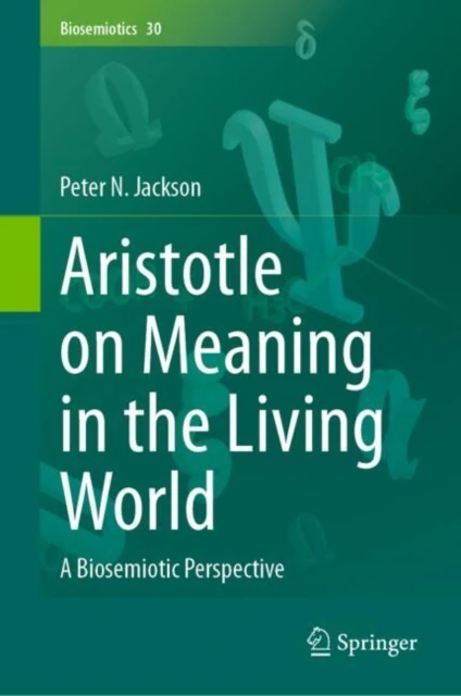 Aristotle on Meaning in the Living World