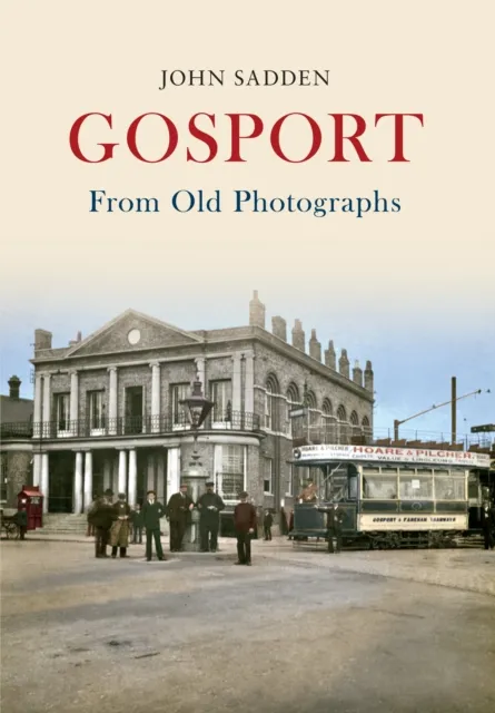 Gosport From Old Photographs