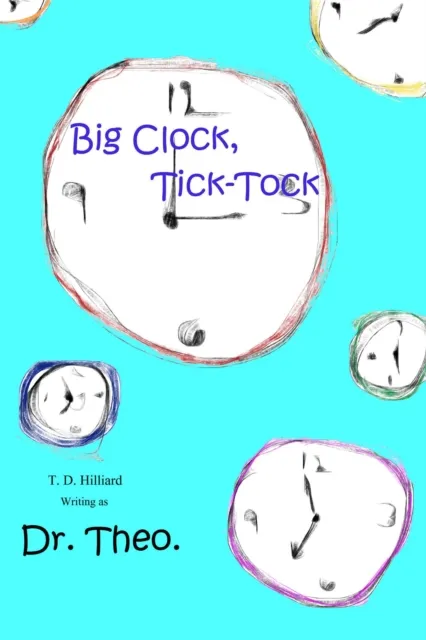 Big Clock, Tick-Tock