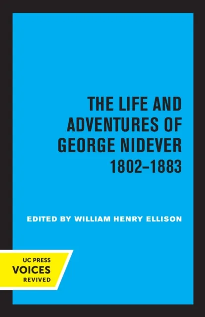 Life and Adventures of George Nidever, 1802 - 1883