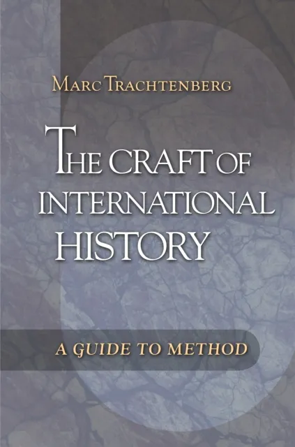 Craft of International History