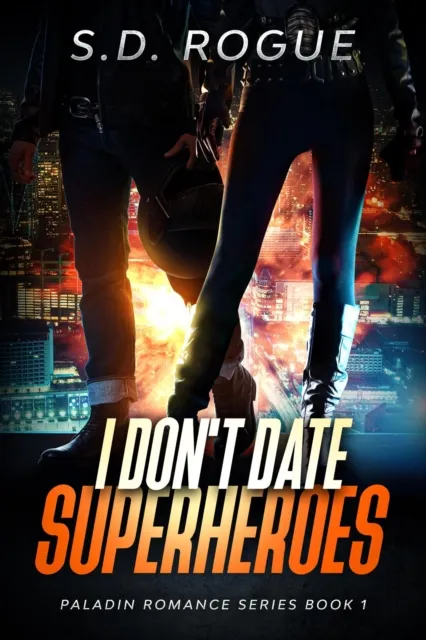 I Don't Date Superheroes
