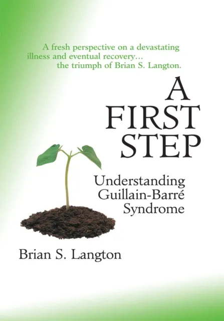 First Step - Understanding Guillain-Barre Syndrome