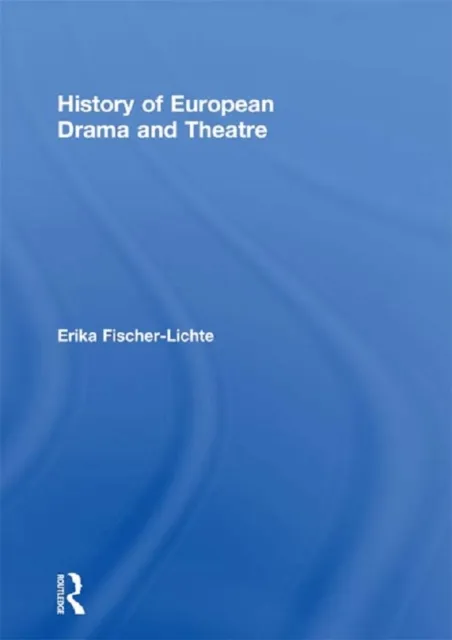 History of European Drama and Theatre