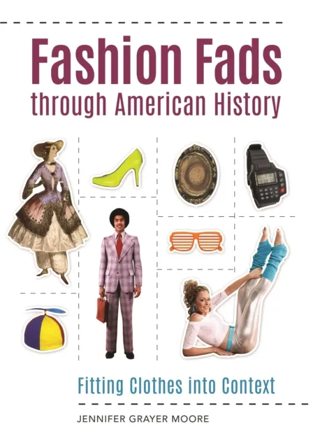 Fashion Fads through American History